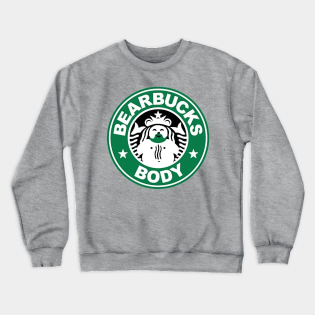 Bearbucks Body Crewneck Sweatshirt by GingerbearTease